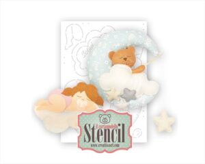 CARTAMODELLO STENCIL SOGNI D'ORO - BIMBA - ORSETTO - LUNA - STELLA - NUVOLA