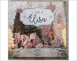 MANUALI LA BOTTEGA DI ELISA - IL CUORE DI ELISA