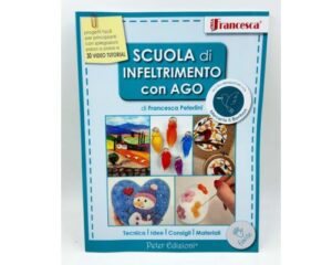 SCUOLA DI INFELTRIMENTO CON AGO